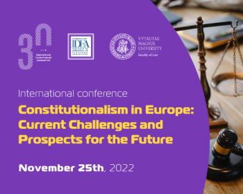 EHU, in Сollaboration with the VMU Faculty of Law and International IDEA, is Organising the International Conference on Constitutionalism in Europe