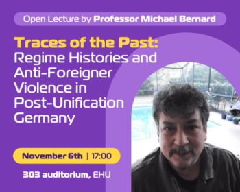 Invitation to a public lecture “Traces of the Past: Regime Histories and Anti-Foreigner Violence in Post-Unification Germany”