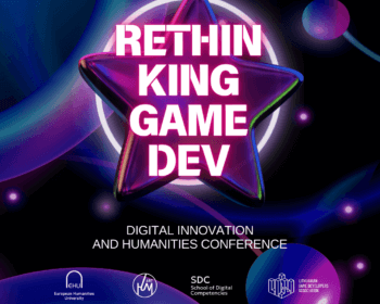 “RETHINKING GAME DEV: IDEAS, PROSPECTS, FUTURES”