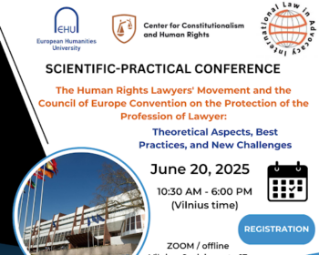Scientific-practical conference  The Human Rights Lawyers’ Movement and the Convention on the Protection of the Profession of Lawyer: Theoretical Aspects, Best Practices, and New Challenges