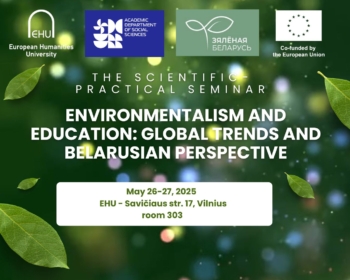 The scientific-practical seminar “Environmentalism and Education: Global Trends and Belarusian Perspective”