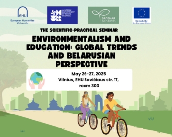 The scientific-practical seminar “Environmentalism and Education: Global Trends and Belarusian Perspective”